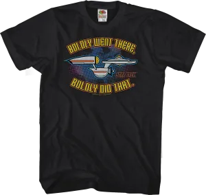 Boldly Went There Boldly Did That Star Trek T-Shirt